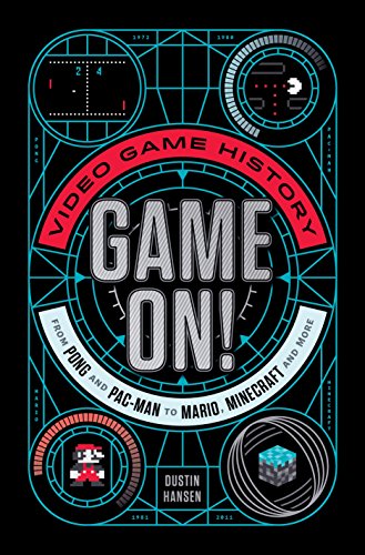 Game On!: Video Game History from Pong and Pac-Man to Mario, Minecraft, and More von Square Fish