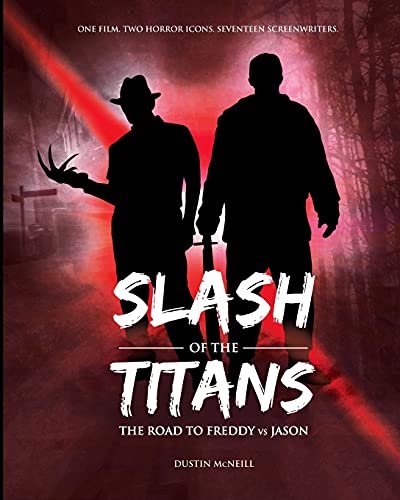 Slash of the Titans: The Road to Freddy vs Jason von Harker Press