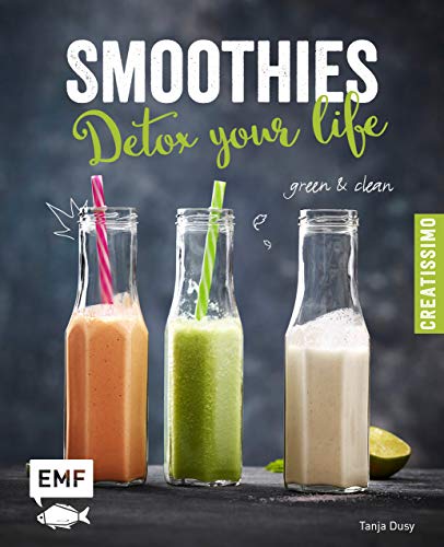 Smoothies – Detox your life: green & clean