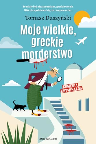 Moje wielkie, greckie morderstwo von Skarpa Warszawska