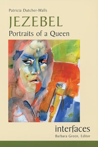 Jezebel: Portraits of a Queen (Interfaces Series)