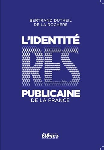 L'identité Res-publicaine de la France von PERSPECTIVES 75