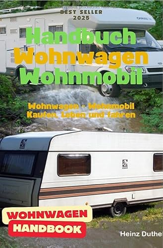 Handbuch Wohnwagen Wohnmobil Kaufen, Leben und fahren: Fahrphysik, Geschwindigkeit, Stabilität, Eigenheiten.DE Handbuch Wohnwagen Wohnmobil Kaufen, Leben und fahren: Fahrphysik, Geschwindigkeit, Stabilität, Eigenheiten.DE von epubli