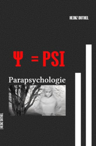 Ψ = PSI: Parapsychologie