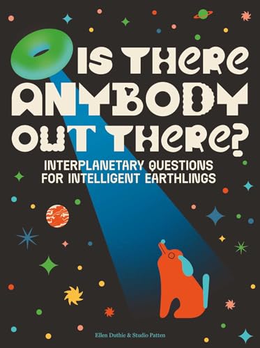 Is There Anybody Out There?: Interplanetary Questions for Intelligent Earthlings von Tra Publishing