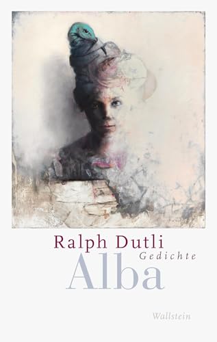 Alba: Gedichte von Wallstein Erfolgstitel - Belletristik und Sachbuch