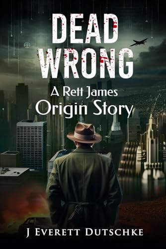 Dead Wrong: A Rett James Origin Story Dead Wrong: A Rett James Origin Story von Amazon