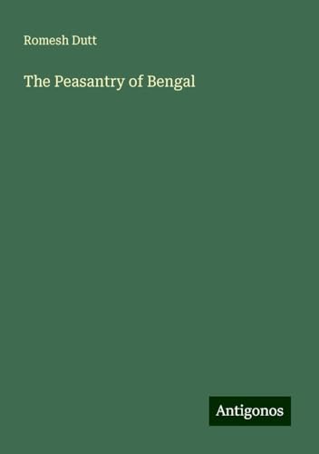The Peasantry of Bengal von Antigonos Verlag