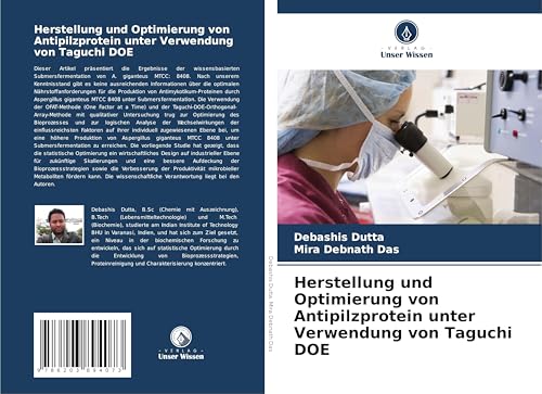 Herstellung und Optimierung von Antipilzprotein unter Verwendung von Taguchi DOE: DE von Verlag Unser Wissen