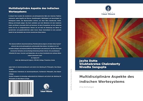 Multidisziplinäre Aspekte des indischen Wertesystems: Eine Anthologie von Verlag Unser Wissen