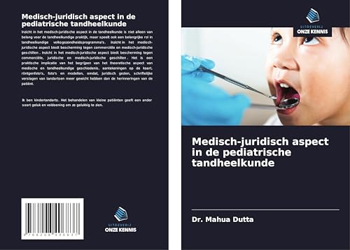 Medisch-juridisch aspect in de pediatrische tandheelkunde von Uitgeverij Onze Kennis