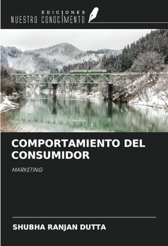 COMPORTAMIENTO DEL CONSUMIDOR: MARKETING von Ediciones Nuestro Conocimiento