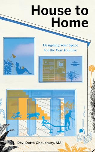 House to Home: Designing Your Space for the Way You Live von Roost Books