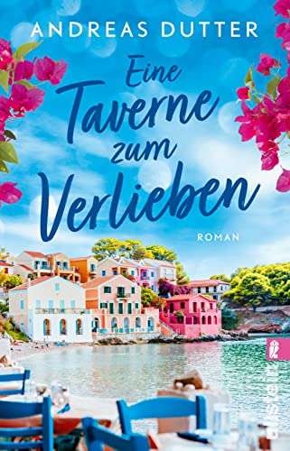 Eine Taverne zum Verlieben: Roman | Eine griechische Familie, eine Taverne am Strand und die ganz große Liebe von Ullstein Taschenbuch