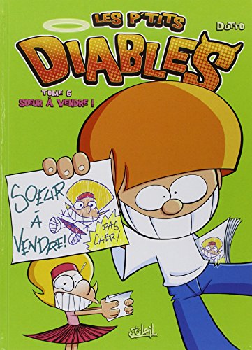 Les P'tits Diables T06: Soeur à vendre ! von SOLEIL