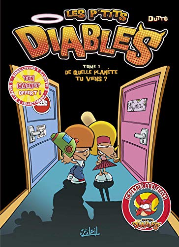 Les P'tits diables: De quelle planete tu viens ? von SOLEIL