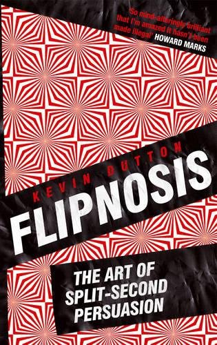 Flipnosis: The Art of Split-Second Persuasion von William Heinemann Ltd