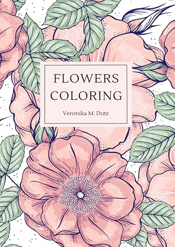 Flowers Coloring von Book on Demand