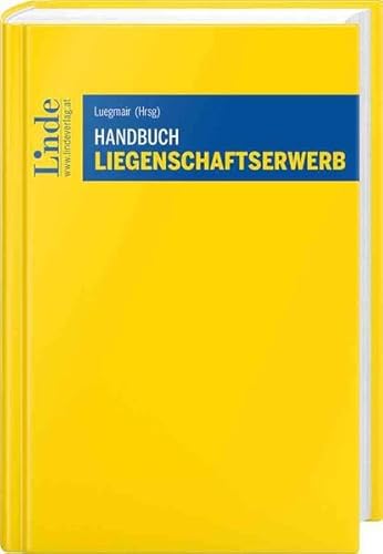 Handbuch Liegenschaftserwerb von Linde Verlag Ges.m.b.H.