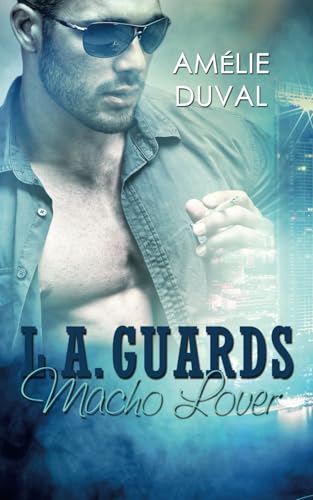 L.A. Guards: Macho Lover