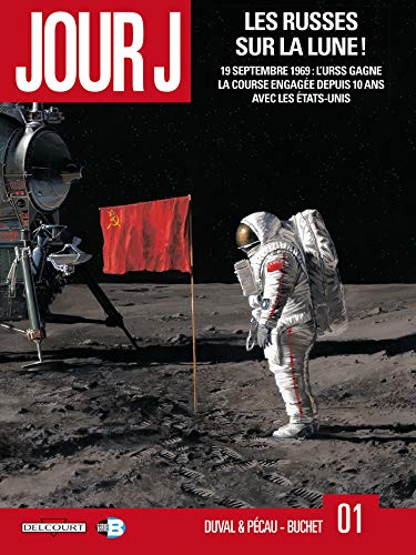 Jour J T01: Les Russes sur la Lune ! von DELCOURT