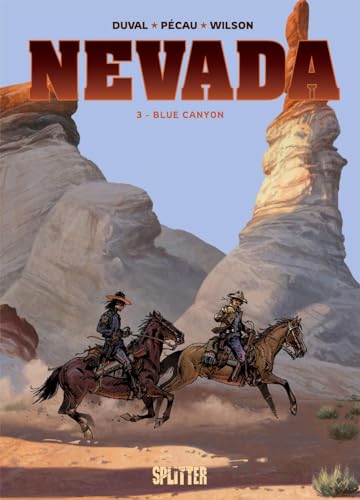 Nevada. Band 3: Blue Canyon Nevada. Band 3: Blue Canyon von Splitter Verlag