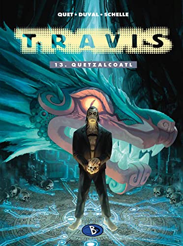 Travis #13: Quetzalcoatl Travis #13: Quetzalcoatl