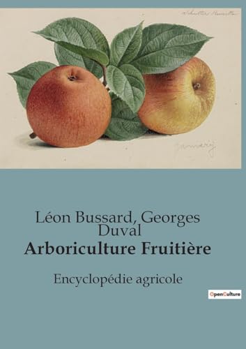 Arboriculture Fruitière: Encyclopédie agricole von SHS Éditions