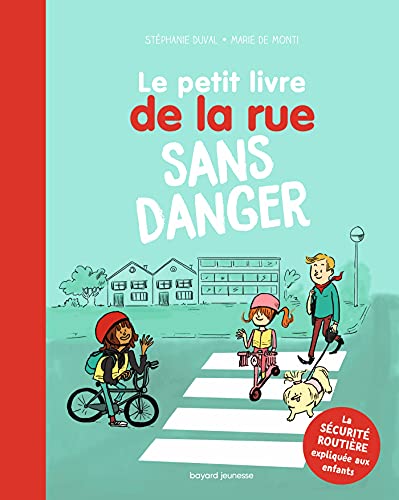 Le Petit livre de la rue sans danger von BAYARD JEUNESSE