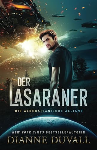 Der Lasaraner: (German Edition) (Die Aldebarianische Allianz, Band 1)