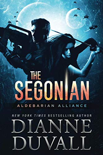 The Segonian (Aldebarian Alliance, Band 2) von Dianne Duvall