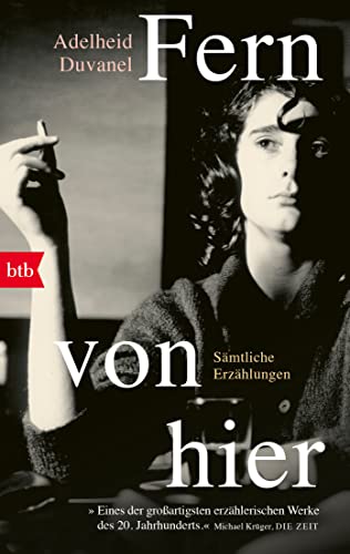 Fern von hier: Sämtliche Erzählungen von btb Verlag