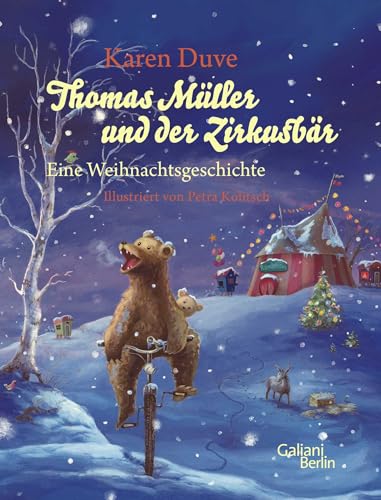 Thomas Müller und der Zirkusbär: Eine Weihnachtsgeschichte