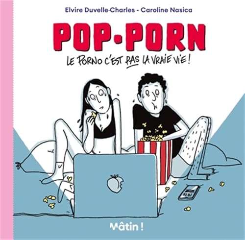 Pop Porn: Le porno c'est pas la vraie vie !