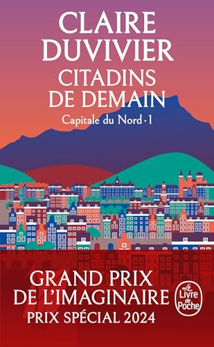 Citadins de demain (La Tour de Garde, Capitale du Nord Tome 1)