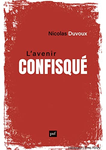 L'avenir confisqué: Inégalités de temps vécu, classes sociales et patrimoine