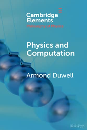 Physics and Computation (Elements in the Philosophy of Physics) von Cambridge University Press