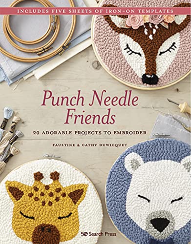 Punch Needle Friends: 20 Adorable Projects to Embroider