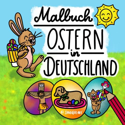 Malbuch: Ostern in Deutschland: Spannende Ostertraditionen aus Deutschland zum Ausmalen- Malspaß für kleine und große Ausmalfans