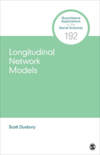 Longitudinal Network Models (Quantitative Applications in the Social Sciences, 192) von SAGE Publications, Inc