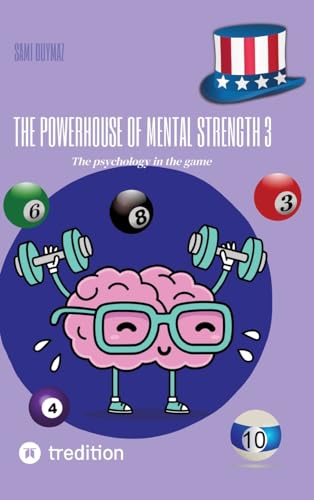 The powerhouse of mental strength 3: The psychology in the game von tredition