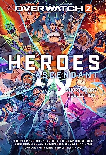 Overwatch 2: Heroes Ascendant: An Overwatch Story Collection von Blizzard Entertainment