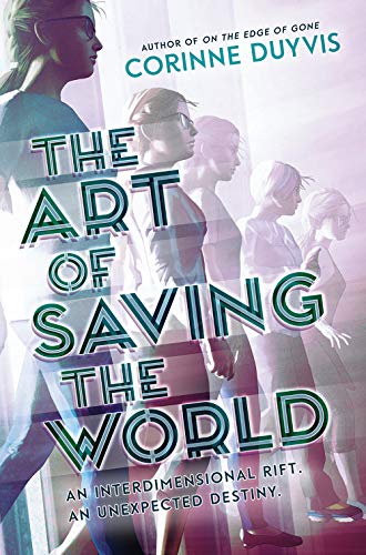 The Art of Saving the World: An Interdimensional Riff. an Unexpected Destiny. von Amulet Books
