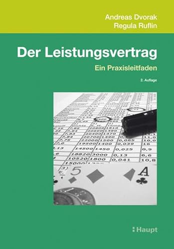 Der Leistungsvertrag: Ein Praxisleitfaden von Haupt Verlag