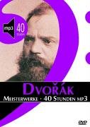 Antonin Dvorák: Meisterwerke - 40 Stunden mp3 Antonin Dvorák: Meisterwerke - 40 Stunden mp3