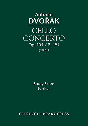 Cello Concerto, Op.104 / B.191: Study score