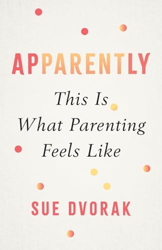 Apparently: This Is What Parenting Feels Like von GFB