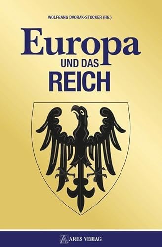 Europa und das Reich von ARES Verlag