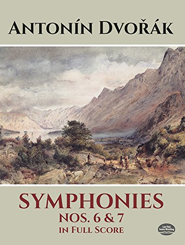 Antonin Dvorak Symphonies Nos.6 And 7 (Dover Full Score) (Dover Orchestral Music Scores)