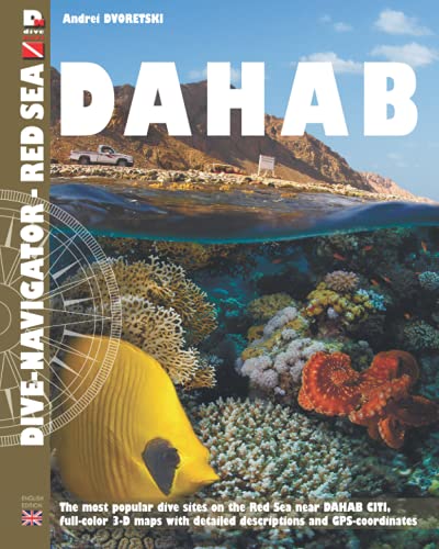 DAHAB: Dive-Navigator Red Sea - South sinai von Independently published